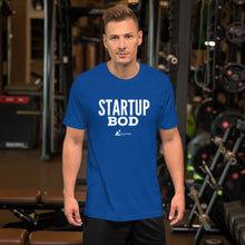 Load image into Gallery viewer, Startup Bod- Unisex Short-Sleeve T-Shirt
