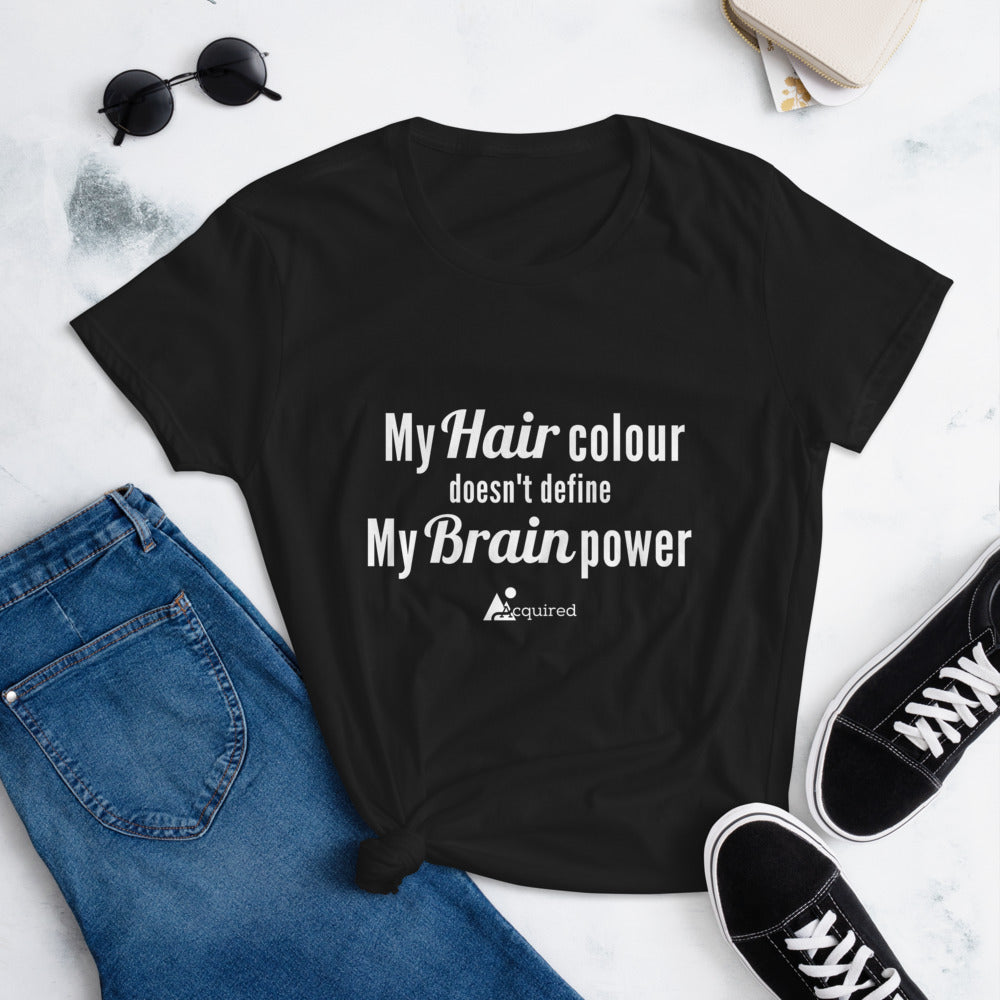 Hair Colour/Brain Power- Women's Short Sleeve T-Shirt