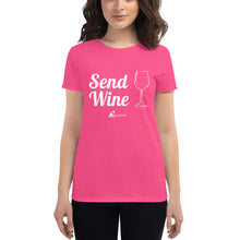 Load image into Gallery viewer, Send Wine- Women's Short Sleeve T-Shirt