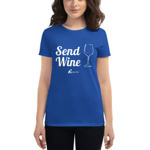 Load image into Gallery viewer, Send Wine- Women's Short Sleeve T-Shirt