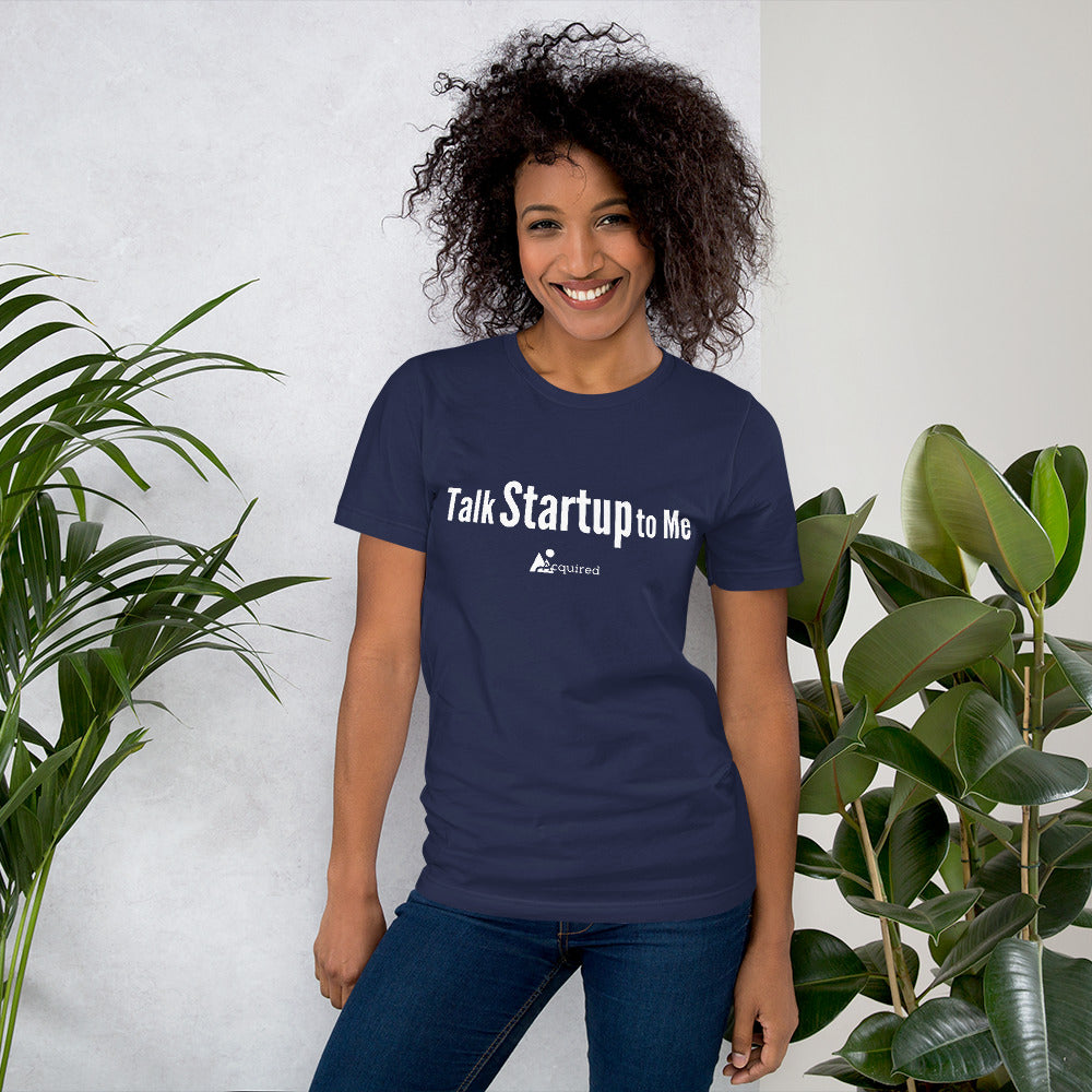 Talk Startup to Me- Women's Short-Sleeve (Unisex) T-Shirt